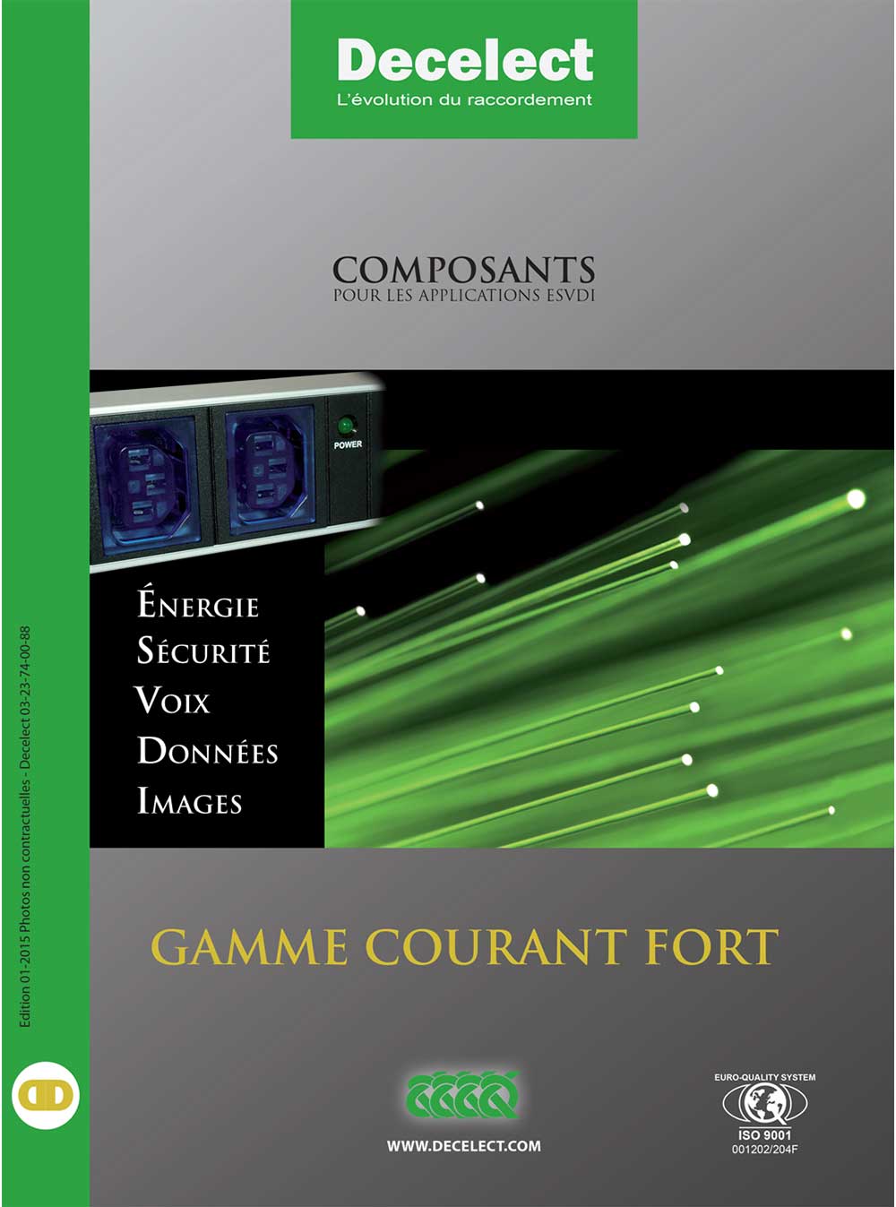 Gamme Courant Fort